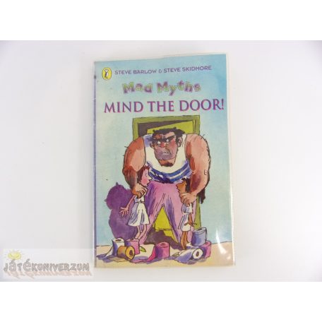 Steve Barlow Steve Skidmore Mad Myths Mind the Door! angol nyelvű könyv