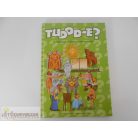 Tudod-e? Érdekességek az emberiség történelméből képeskönyv