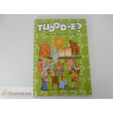 Tudod-e? Érdekességek az emberiség történelméből képeskönyv